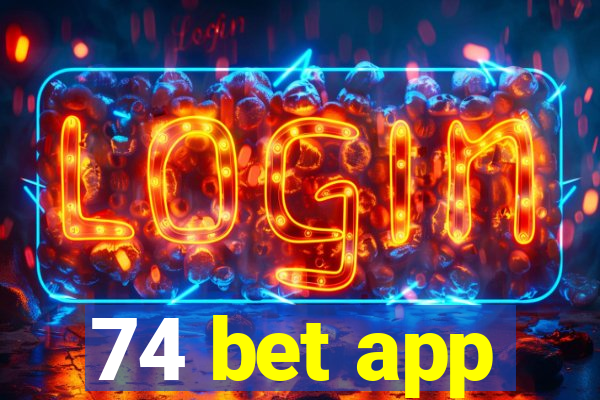74 bet app